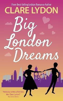 Big London Dreams(English, Paperback, Lydon Clare)