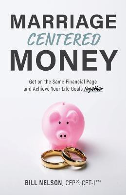 Marriage-Centered Money(English, Paperback, Nelson Bill)