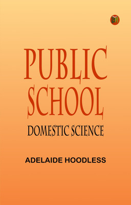 Public School Domestic Science(Paperback, Adelaide Hoodless)
