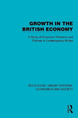 Growth in the British Economy(English, Hardcover, Political, Economic Planning)