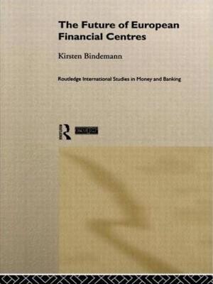 The Future of European Financial Centres(English, Hardcover, Bindemann Kirsten)