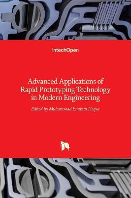 Advanced Applications of Rapid Prototyping Technology in Modern Engineering(English, Hardcover, unknown)