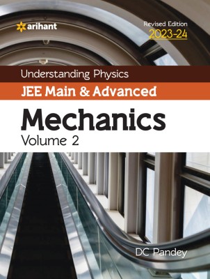 Understanding Physics Jee Main and Advanced Mechanics 2023-24(English, Paperback, Pandey DC)