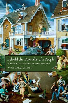 Behold the Proverbs of a People(English, Paperback, Mieder Wolfgang)