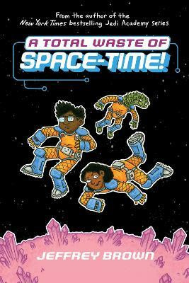 A Total Waste of Space-Time!(English, Paperback, Brown Jeffrey)