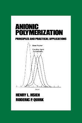 Anionic Polymerization(English, Hardcover, Hsieh Henry)