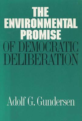 The Environmental Promise of Democratic Deliberation(English, Paperback, University of Wisconsin Press)