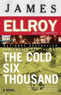 The Cold Six Thousand(English, Paperback, Ellroy James)