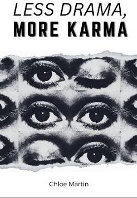 Less Drama, More Karma(English, Paperback, Martin Chloe)