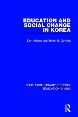 Education and Social Change in Korea(English, Paperback, Adams Don)