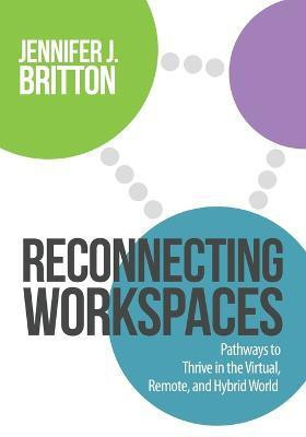 Reconnecting Workspaces(English, Paperback, Britton Jennifer J)