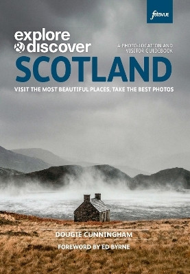 Explore & Discover Scotland(English, Paperback, Cunningham Dougie)