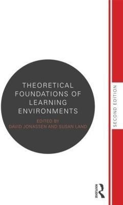 Theoretical Foundations of Learning Environments(English, Paperback, unknown)