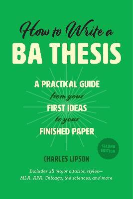 How to Write a Ba Thesis, Second Edition(English, Paperback, Lipson Charles)