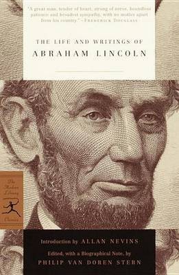 The Life and Writings of Abraham Lincoln(English, Electronic book text, Lincoln Abraham)