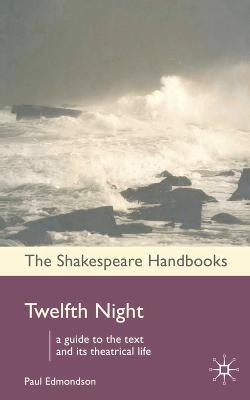 Twelfth Night(English, Electronic book text, Edmondson Paul Dr)