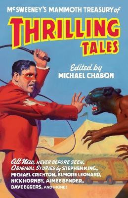McSweeney's Mammoth Treasury of Thrilling Tales(English, Paperback, unknown)