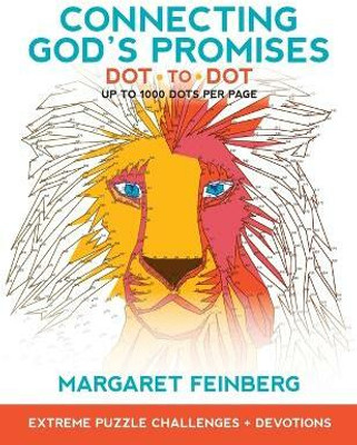 Connecting God`s Promises Dot-to-Dot - Extreme Puzzle Challenges, Plus Devotions(English, Paperback, Feinberg Margaret)