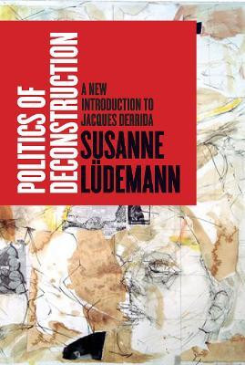 Politics of Deconstruction(English, Electronic book text, Luedemann Susanne)