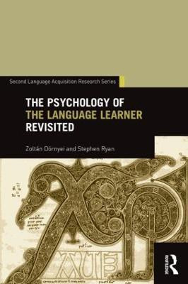 The Psychology of the Language Learner Revisited(English, Paperback, Dornyei Zoltan)