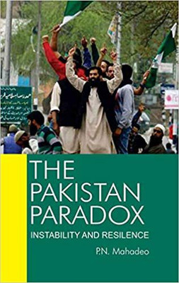 The Pakistan Paradox: Instability and Resilience(Hardcover, P. N. Mahadeo)