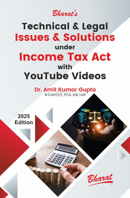 Technical & Legal Issues & Solutions under Income Tax Act with Youtube Videos(Paperback, Dr. Amit Kumar Gupta)