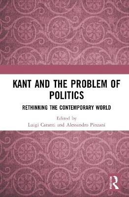 Kant and the Problem of Politics(English, Paperback, unknown)