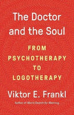 The Doctor and the Soul(English, Paperback, Frankl Viktor E Dr.)