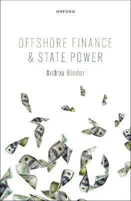 Offshore Finance and State Power(English, Hardcover, Binder Andrea)