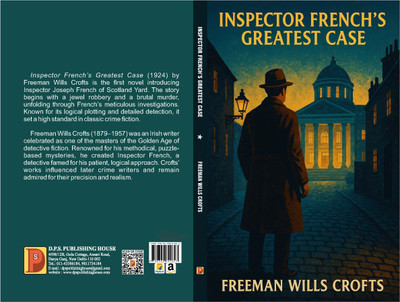 Inspector French’s Greatest Case(Paperback, FREEMAN WILLS CROFTS)