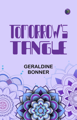 TOMORROW’S TANGLE(Paperback, Geraldine Bonner)