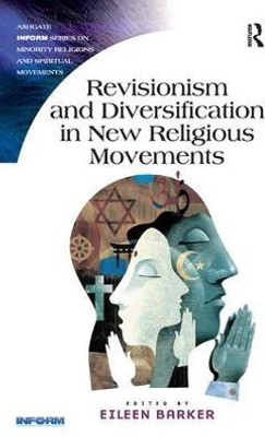 Revisionism and Diversification in New Religious Movements(English, Paperback, unknown)