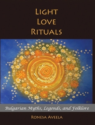 Light Love Rituals(English, Hardcover, Aveela Ronesa)