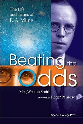 Beating The Odds: The Life And Times Of E A Milne(English, Paperback, Weston-smith Meg)