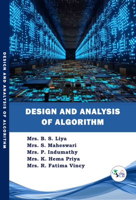 Design and Analysis of Algorithm(Paperback, Mrs. B. S. Liya, Mrs. S. Maheswari, Mrs. P. Indumathy, Mrs. K. Hema Priya, Mrs. R. Fatima Vincy)