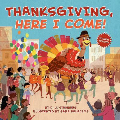 Thanksgiving, Here I Come!(English, Paperback, Steinberg D.J.)