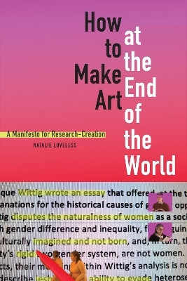 How to Make Art at the End of the World(English, Paperback, Loveless Natalie)