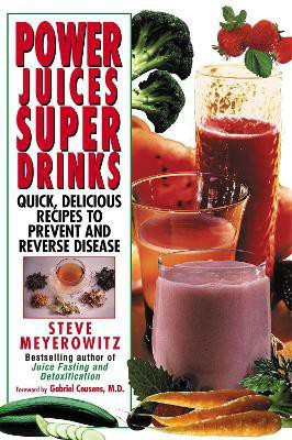 Power Juices, Super Drinks(English, Paperback, Meyerowitz Steve)