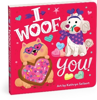 I Woof You! Board Book(English, Board book, Mudpuppy)