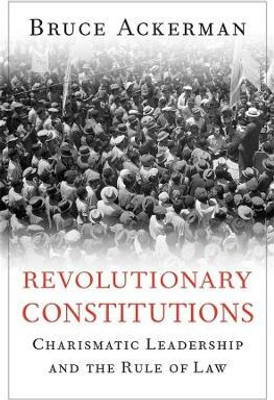 Revolutionary Constitutions(English, Hardcover, Ackerman Bruce)