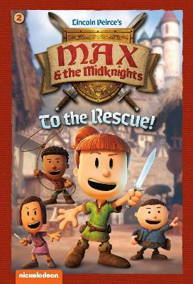 To the Rescue!: Book 2 (Nickelodeon: Max & the Midknights)(English, Paperback, Random House)