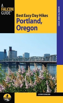 Best Easy Day Hikes Portland, Oregon(English, Electronic book text, Dunegan Lizann)