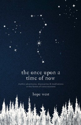 The Once Upon a Time of Now(Hardcover, Hope West)