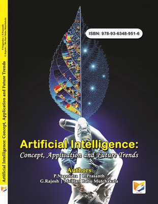 Artificial Intelligence: Concept, Application and Future Trends(Paperback, P.Nagendra, P.Prasanth, G.Rajesh, Mr.Hari Babu Mutchakala)
