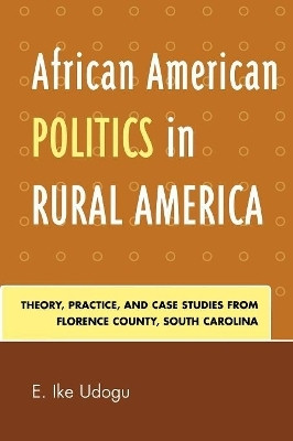 African American Politics in Rural America(English, Paperback, Udogu E. Ike)