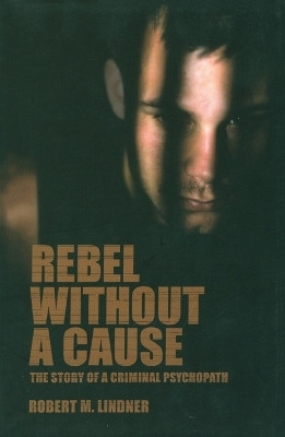 Rebel Without a Cause(English, Paperback, Lindner Robert M.)