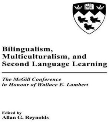 Bilingualism, Multiculturalism, and Second Language Learning(English, Hardcover, unknown)
