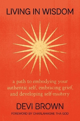 Living in Wisdom(English, Hardcover, Brown Devi)