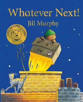 Whatever Next!(English, Board book, Murphy Jill)