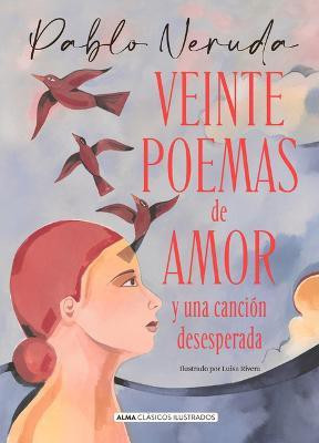 Veinte Poemas de Amor Y Una Cancion Desesperada(Spanish, Hardcover, Neruda Pablo)